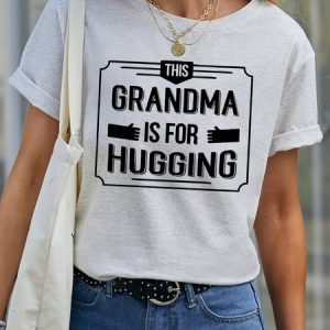 Grandma Is For Hugging Women's T-shirt, T-shirts, Lilicloth.com