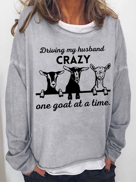 Women's Funny Word Driving My Husband Crazy One Goat at a Time Text Letters Sweatshirt, Hoodies&Sweatshirts, Lilicloth.com