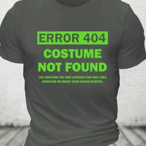 Error 404 Costume Not Found Cotton T-shirt, T-shirts, Lilicloth.com