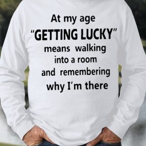 Men's At My Age Getting Lucky Means Walking Into A Room And Remembering Why I Am There Funny Graphic Print Loose Crew Neck Text Letters Casual Sweatshirt, Hoodies&Sweatshirts, Lilicloth.com