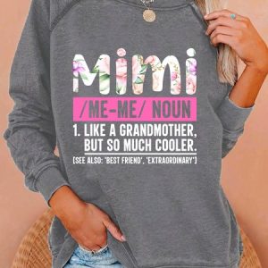 MiMi Grandma Funny Graphic women`s Sweatshirt, Hoodies&Sweatshirts, Lilicloth.com