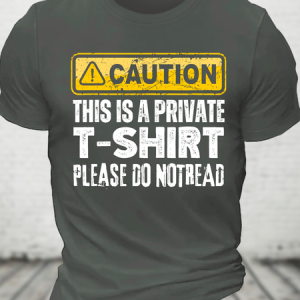 This Is A Private T-Shirt Please Do Not Read Cotton T-Shirt, T-shirts, Lilicloth.com