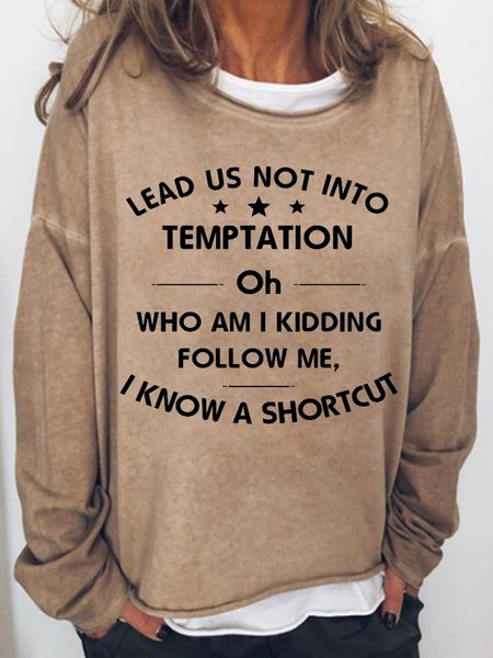 Lead Us Not Into Temptation Women's Sweatshirts, Hoodies&Sweatshirts, Lilicloth.com