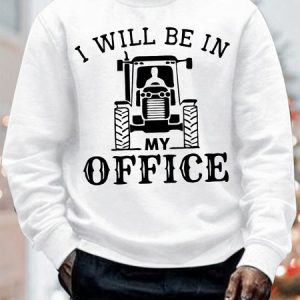 Men's I Will Be In My Office Funny Tractors Graphic Printing Casual Text Letters Crew Neck Loose Sweatshirt, Hoodies&Sweatshirts, Lilicloth.com