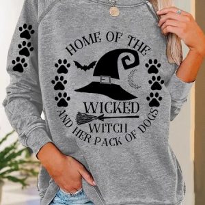 Casual Home Of The Wicked Witch And Her Pack Of Dog Printed Casual Sweatshirt, Hoodies&Sweatshirts, Lilicloth.com