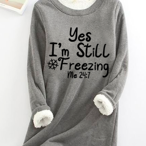 Yes，I'm Always Ferrzing Casual Fluff Fleece Fabric Sweatshirt, Hoodies&Sweatshirts, Lilicloth.com
