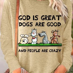 Womens Funny God Is Great Dogs Are Good Top, Long sleeves, Lilicloth.com