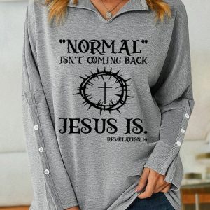 Women Jesus Has My Back, Normal Isn't Coming Back Jesus Is Simple Sweatshirt, Hoodies&Sweatshirts, Lilicloth.com