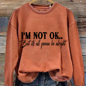 Women's I Am Not Okay Print Crew Neck Sweatshirt, Hoodies&Sweatshirts, Lilicloth.com