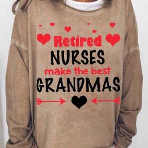 Women's Funny Word Retired Nurses Make The Best Grandmas Text Letters Simple Crew Neck Loose Sweatshirt, Hoodies&Sweatshirts, Lilicloth.com