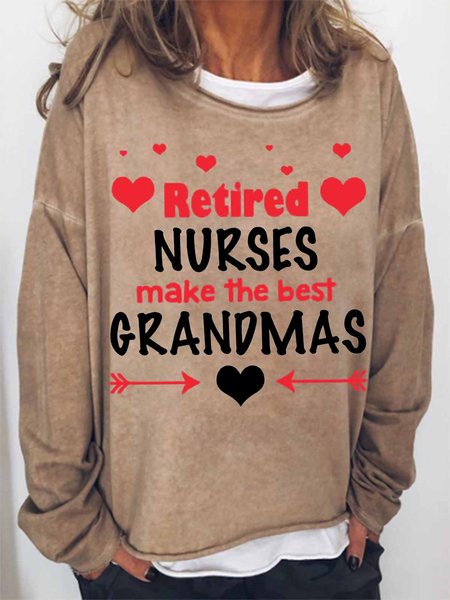 Women's Funny Word Retired Nurses Make The Best Grandmas Text Letters Simple Crew Neck Loose Sweatshirt, Hoodies&Sweatshirts, Lilicloth.com