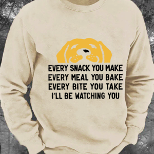 Every Snack You Make Every Meal You Bake Every Bite You Take I'll Be Watching You Men's Casual Sweatshirt, Hoodies&Sweatshirts, Lilicloth.com