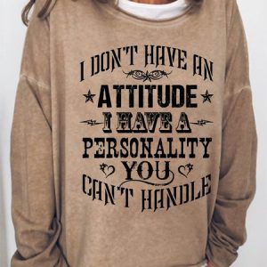 Women Funny I Have A Attitude Simple Sweatshirt, Hoodies&Sweatshirts, Lilicloth.com