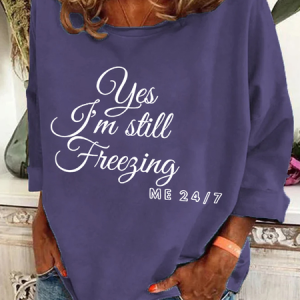 Yes I'm Still Freezing Casual Sweatshirt, Hoodies&Sweatshirts, Lilicloth.com