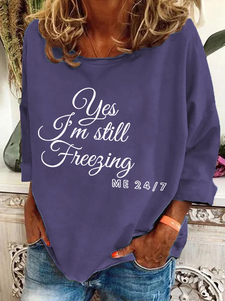 Yes I'm Still Freezing Casual Sweatshirt, Hoodies&Sweatshirts, Lilicloth.com