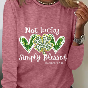 Not Lucky Just Blessed St Patrick’S Day Casual Long Sleeve Shirt, Long sleeves, Lilicloth.com
