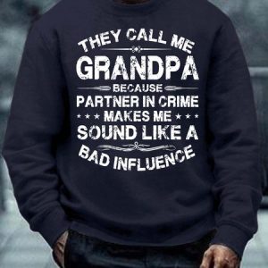 Men’s They Call Me Grandpa Because Partner In Crime Makes Me Sound Like A Bad Influence Casual Regular Fit Sweatshirt, Hoodies&Sweatshirts, Lilicloth.com