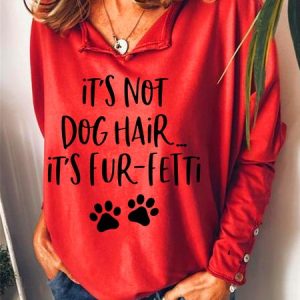 It's Not Dog Hair It's Fur-Fetti Women's Lapel Sweatshirts, Hoodies&Sweatshirts, Lilicloth.com