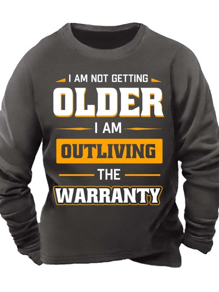 Men’s I Am Not Getting Older I Am Outliving The Warranty Casual Text Letters Regular Fit Crew Neck Sweatshirt, Hoodies&Sweatshirts, Lilicloth.com