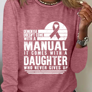 Women's Dementia Doesn't Come With A Manual Dementia Warrior Support Alzheimer's Awareness Print Casual Long Sleeve Shirt, Long sleeves, Lilicloth.com