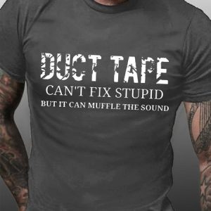 Duct Tape Can't Fix Stupid Men's Short Sleeve T-Shirt, T-shirts, Lilicloth.com