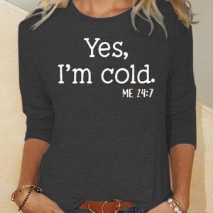Yes I'm Cold Casual Sweatshirt, Long sleeves, Lilicloth.com