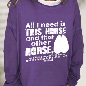 Need Is This Horses Horse Lover Casual Sweatshirt, Hoodies&Sweatshirts, Lilicloth.com