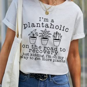 Women's Funny Plantaholic Gardener Plant Lover  Simple Cotton T-Shirt, T-shirts, Lilicloth.com