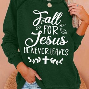 Women's Fall For Jesus He Never Leaves Text Letters Loose Sweatshirt, Hoodies&Sweatshirts, Lilicloth.com