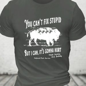 You Cant Fix Stupid Cotton T-shirt, T-shirts, Lilicloth.com