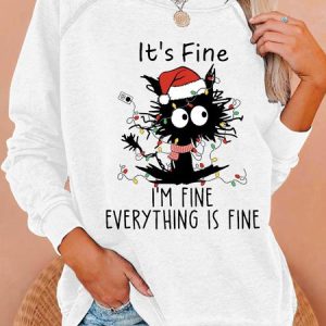 It's Fine I'm Fine Everything Is Fine Christmas Cat Women's Sweatshirt, Hoodies&Sweatshirts, Lilicloth.com