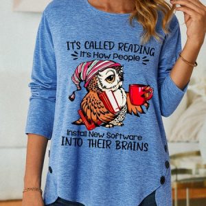 Women Funny It’s Called Reading It’s How People Install New Software Into Their Brains Simple Long sleeve Top, Long sleeves, Lilicloth.com