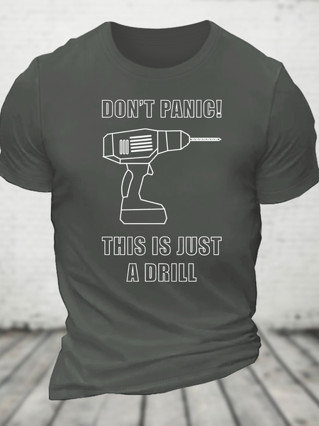 Don't Panic! This Is Just A Drill Cotton T-Shirt, T-shirts, Lilicloth.com