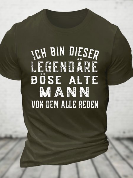 Ich Bin Dieser Legendäre Böse Alte Mann Von Dem Alle Reden Cotton T-shirt, T-shirts, Lilicloth.com