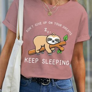 Women's Funny Sloth Don't Give Up On Your Dreams Cotton Loose Casual T-Shirt, T-shirts, Lilicloth.com