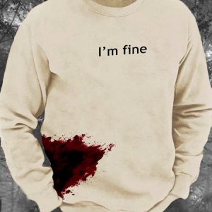 I'm Fine Men's Casual Sweatshirt, Hoodies&Sweatshirts, Lilicloth.com