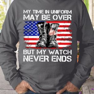 Mens My Time In Uniform My Be Over But My Watch Never Ends Casual Sweatshirt, Hoodies&Sweatshirts, Lilicloth.com