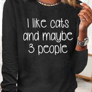 Women‘s I Like Cats And Maybe 3 Peoples Cat Lover Funny Top, Long sleeves, Lilicloth.com