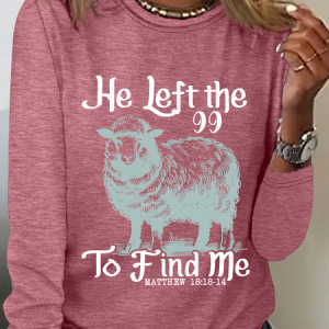 He Left The 99 Bible Verse Casual Long Sleeve Shirt, Long sleeves, Lilicloth.com