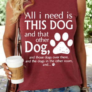 Women's All I Need Is This Dog And That Other Dog Regular Fit Cotton-Blend Casual Tank Top, Tank Tops, Lilicloth.com