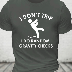 Random Gravity Checks Funny Cotton T-Shirt, T-shirts, Lilicloth.com