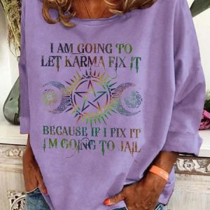 I Am Going To Let Karma Fix It Printed Casual Sweatshirt, Hoodies&Sweatshirts, Lilicloth.com