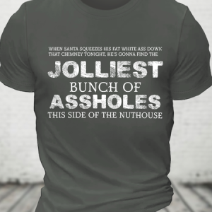 Jolliest Bunch Of Assholes Shirt This Side Of The Nuthouse Cotton T-Shirt, T-shirts, Lilicloth.com