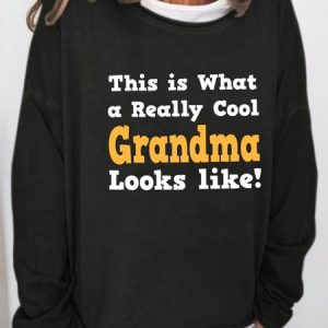 This Is What A Really Cool Grandma Looks Likes Women's Sweatshirts, Hoodies&Sweatshirts, Lilicloth.com