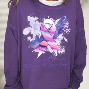 You May Not Remember But I Will Never Forget, Alzheimer Awareness Casual Sweatshirt, Hoodies&Sweatshirts, Lilicloth.com