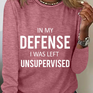 In My Defence, I Was Left Unsupervised Casual Long Sleeve Shirt, Long sleeves, Lilicloth.com