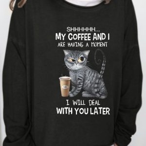 Womens Black Cat Shh My Coffee And I Are Having A Moment funny Casual Sweatshirt, Hoodies&Sweatshirts, Lilicloth.com