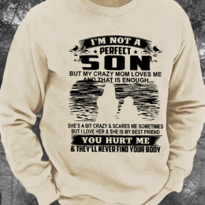 I’M Not A Perfect Son But My Crazy Mom Loves Me And That Is Enough Men's Casual Sweatshirt, Hoodies&Sweatshirts, Lilicloth.com