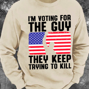 I'm Voting For The Guy They Keep Trying To Kill Men's Casual Sweatshirt, Hoodies&Sweatshirts, Lilicloth.com