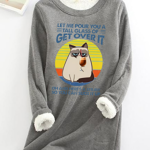 Let Me Pour You A Tall Glass Of = Get Over It Oh And Here's A Straw So You Can Sucik It Up Casual Fluff Fleece Fabric Sweatshirt, Hoodies&Sweatshirts, Lilicloth.com